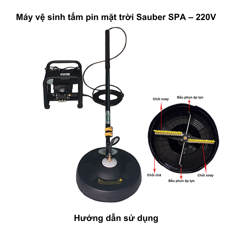 Hướng dẫn sử dụng máy vệ sinh tấm pin mặt trời Sauber SPA – 220V Hướng dẫn sử dụng máy vệ sinh tấm pin mặt trời Sauber SPA 220V
