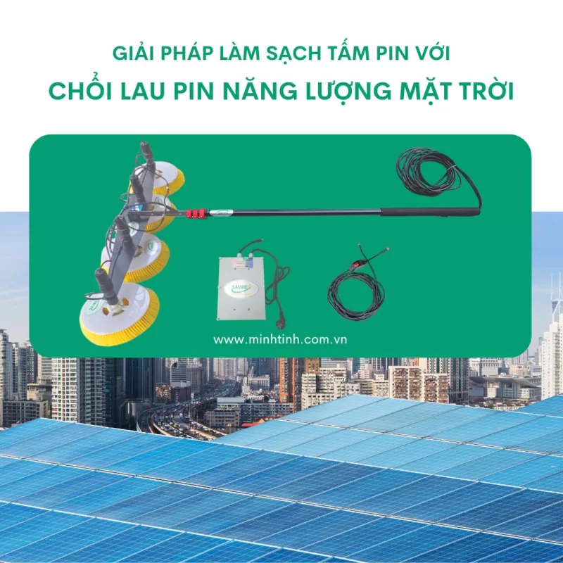 đảm bảo rằng tấm pin luôn ở trạng thái sạch sẽ, giúp tối ưu hóa hiệu suất điện năng tạo ra